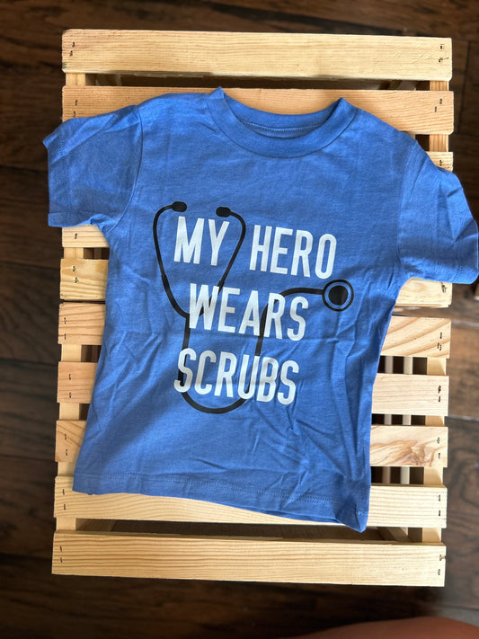 🩺 My Hero Wears Scrubs - Nurse